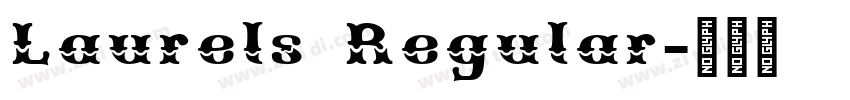 Laurels Regular字体转换
